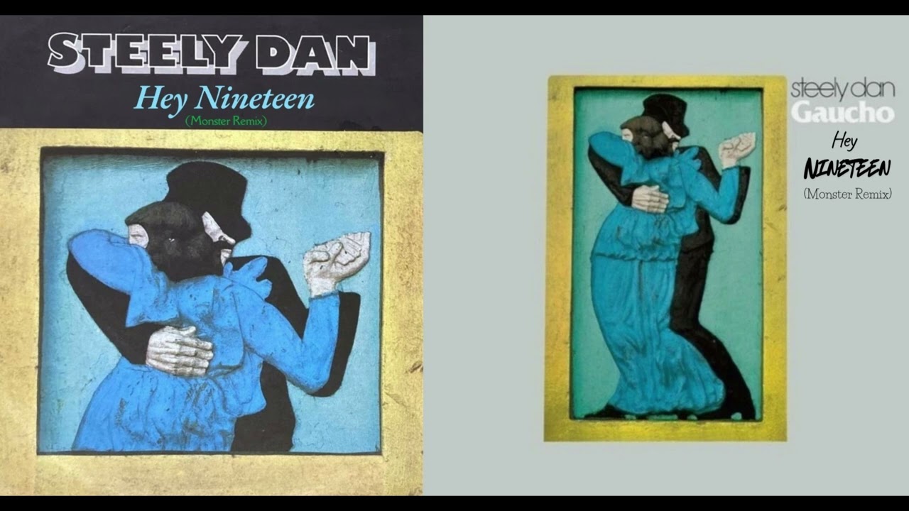 Steely Dan - Hey Nineteen (Monster Remix) from the album 'Gaucho
