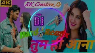 Tum hi Aana♥️ Remix DJ ||Bahut Aayi gayi Yadein Remix Marjaavan 💞#Dj Ravi