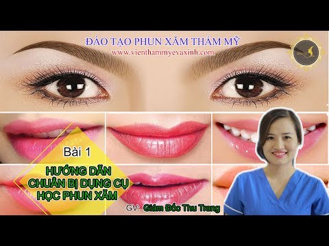 Video Lớp học phun xăm online free - Bài 1 hướng dẫn cách... - youtube