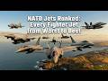 NATO Jets Ranked: Every Fighter Jet from Worst to Best