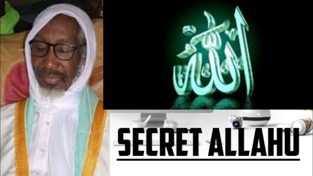 Le SECRET de ALLAHU (الله) par S Mouhidine Samba Diallo | amna solo looll.