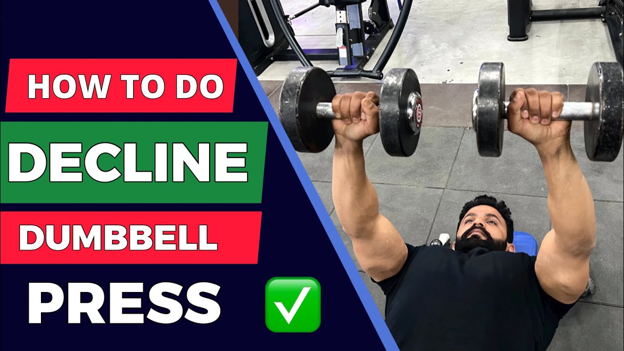 HOW TO DO ! DECLINE DUMBBELL PRESS