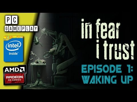 In Fear I Trust - Episode 1 Waking Up Gameplay [PC]