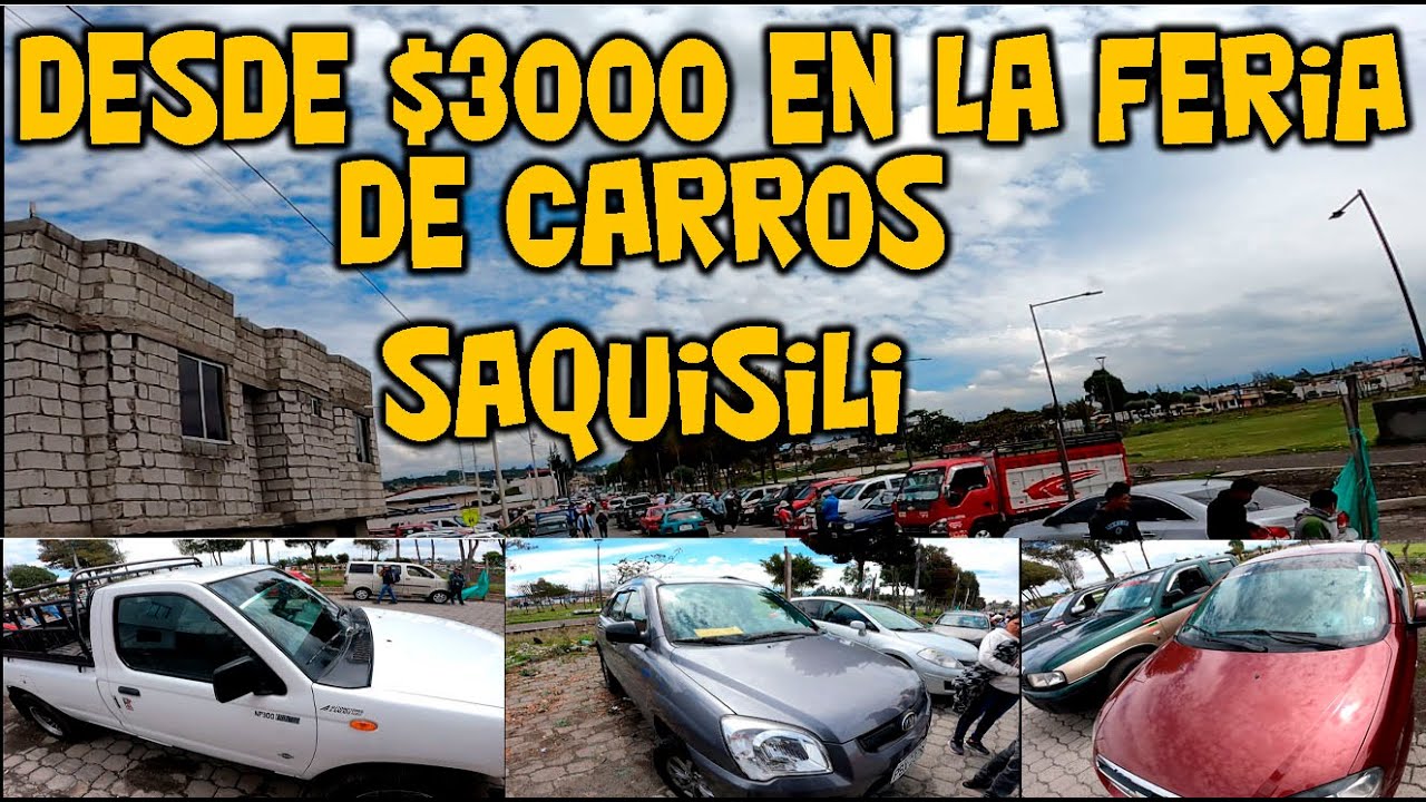 DESDE 3 DOLARES VARIEDAD DE AUTOS CAMIONETAS Y FURGONETAS  EN LA FERIA DE CARROS SAQUISILI