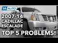 Top 5 Problems: Cadillac Escalade SUV 3rd Gen 2007-14