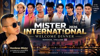 MISTER INTERNATIONAL 2026 | WELCOME DINNER EN BANGKOK | PARTE 1