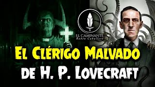 El Clérigo Malvado de H. P. Lovecraft | Audiocuento