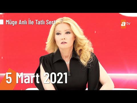 Müge Anlı ile Tatlı Sert 5 Mart 2021 | Cuma