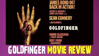 007: James Bond - Goldfinger film review (Bryan Lomax Movie Talk)