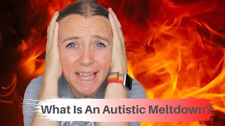 What Is An Autistic Meltdown?