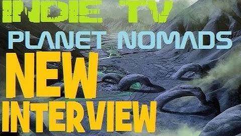 Planet Nomads ★ NEW INTERVIEW!