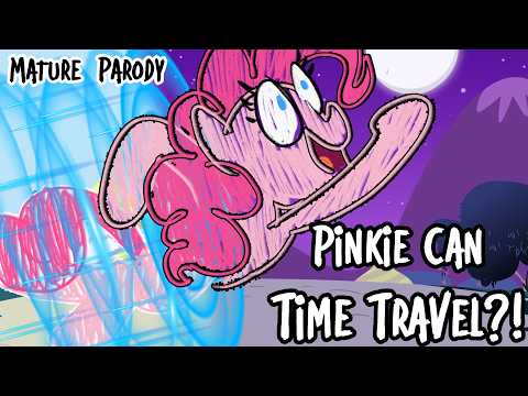 Pinkie Can Time Travel?! [Animatic Pony Parody]