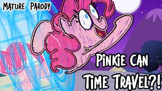 Pinkie Can Time Travel! [Animatic Pony Parody]