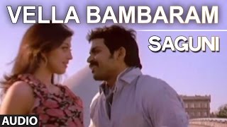 Miniatura de vídeo de "Vella Bambaram Full Audio Song | Saguni | Karthi, Pranitha"
