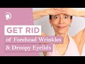 Try this exercise to get rid of forehead wrinkles and droopy eyelids