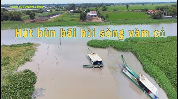 Hút bùn đặc sệt lắp ao vườn tại bãi bồi sông vàm cỏ | HÚT BÙN AO