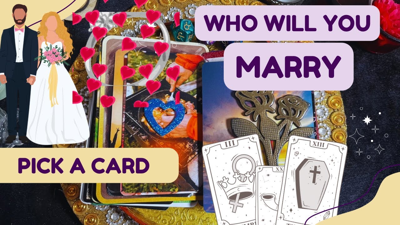 Pick A Card - Who will you marry - Apki shadi kinse hogi ? Honeymoon + country + Messages + advice