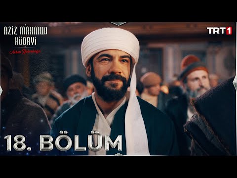 Aziz Mahmud Hüdayi: Aşkın Yolculuğu 18. Bölüm @trt1