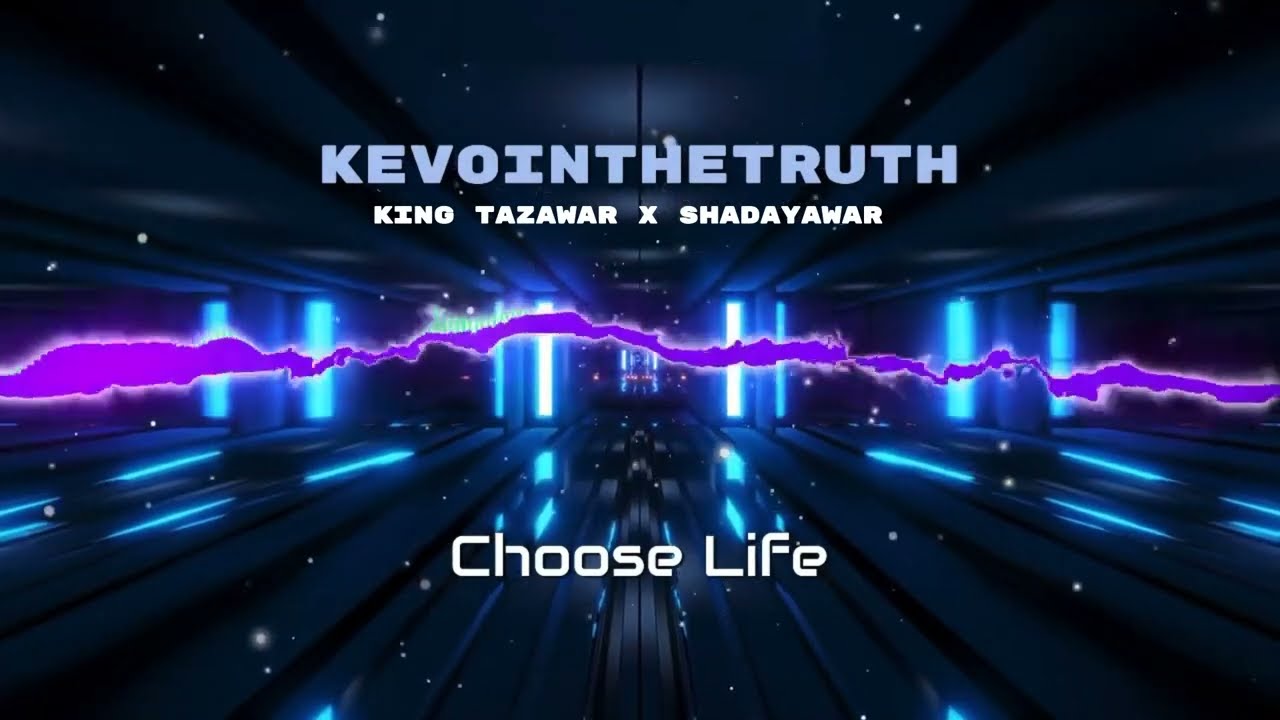 KevOinTheTruth - Choose Life ft. King Tazawar & Shadayawar