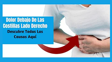 ¿Qué puede causar dolor en la costilla derecha?