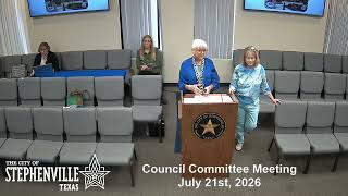 07/21/26 - Committee and Special City Council Meeting