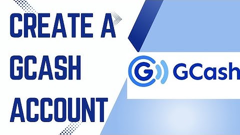 How to create a Gcash account