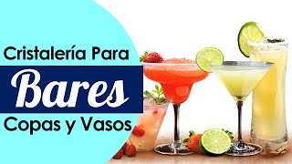 Cristaleria Para Bar | Copas y Vasos Para Cocteles