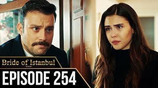 Bride Of Istanbul - Episode 254 English Subles Istanbullu Gelin
