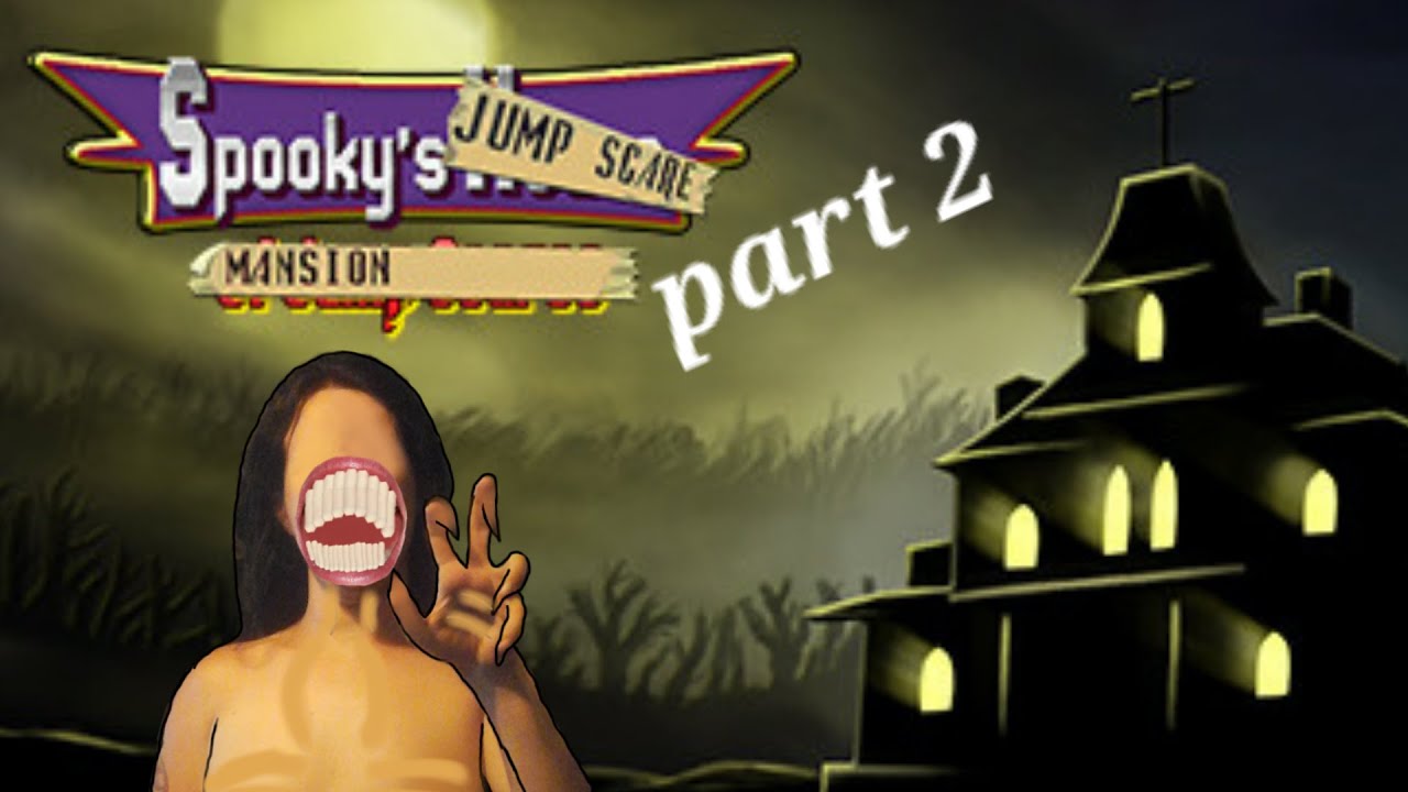 [ green goopy goop ] spooky's jumpscare mansion (part 2) - YouTube