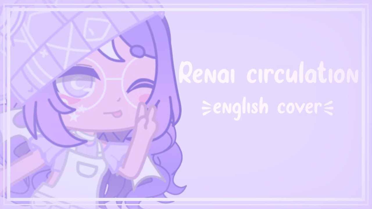 -renai circulation-gcmv-English version-(read desc)- - YouTube