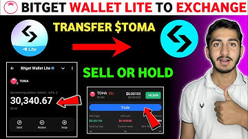 How to transfer $TOMA from bitget Wallet lite to bitget exchange | Tomarket token sale