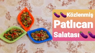 Közlenmiş patlıcanı öyle lezzetli yaptımki👌🍆#közlenmiş #közlenmişpatlıcansalatası #patlıcansalatası