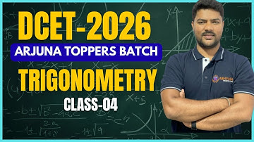 DCET-2026 | Trigonometry | Class-04 | Abhyasa Academy | ARJUNA TOPPERS Batch