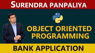 Python Object Oriented Programming - Tutorial 2 [ Python for Beginners | OOPs | Bank Application ]