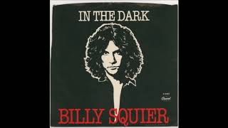 Billy Squier  In The Dark  1981