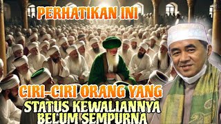 ORANG SEPERTI INI TANDANYA STATUS KEWALIANNYA BELUM SEMPURNA❗GURU MUHAMMAD BHAKIET