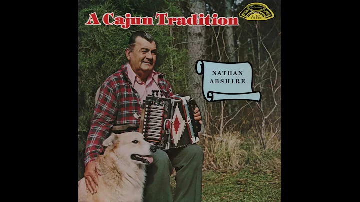 Nathan Abshire - A Cajun Tradition (full album)