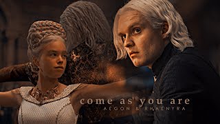 Aegon & Rhaenyra | come as you are (AU)