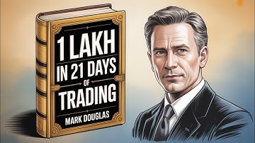 Trading Se 21 Din Mein 1 Lakh | यह तरीका 1% ही जानते हैं | Mark Douglas|