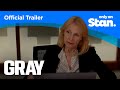 Official Trailer | Gray | A Stan Exclusive Series.