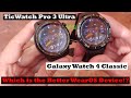 Samsung Galaxy Watch 4 Classic vs Mobvoi TicWatch Pro 3 Ultra : Best of WearOS