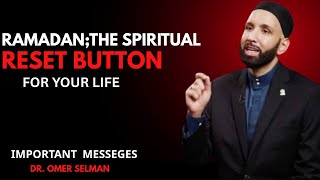 RAMADAN: THE SPIRITUAL RESET BUTTON FOR YOUR LIFE 🌙 | DR. OMAR SULEIMAN | ISLAMIC MOTIVATION