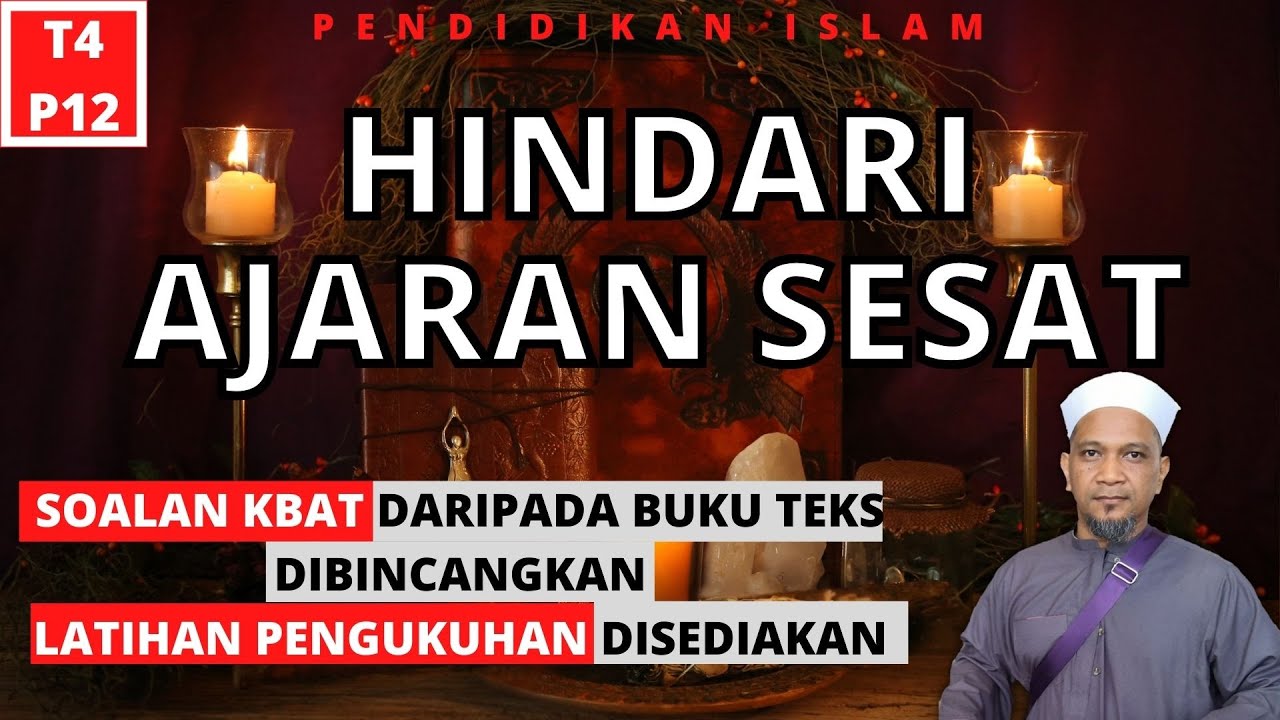 HINDARI AJARAN SESAT   |   PENDIDIKAN ISLAM TINGKATAN 4 KSSM   |   PELAJARAN 12