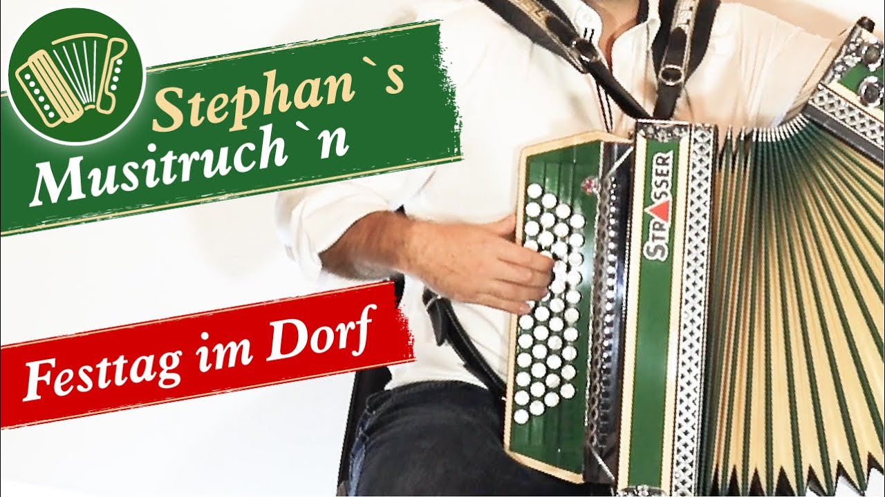 Festtag im Dorf | Steirische Harmonika | Stephans Musitruchn