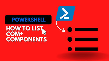 HOW TO GET A COM+ COMPONENTS LIST USING POWERSHELL