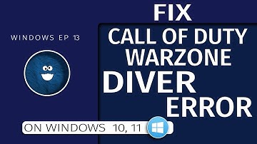 FIX Call Of Duty WARZONE 2 DIVER ERROR on WINDOWS 10
