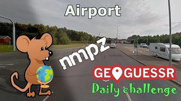 Geoguessr Daily Challenge - NMPZ - I Have Been To This Airport