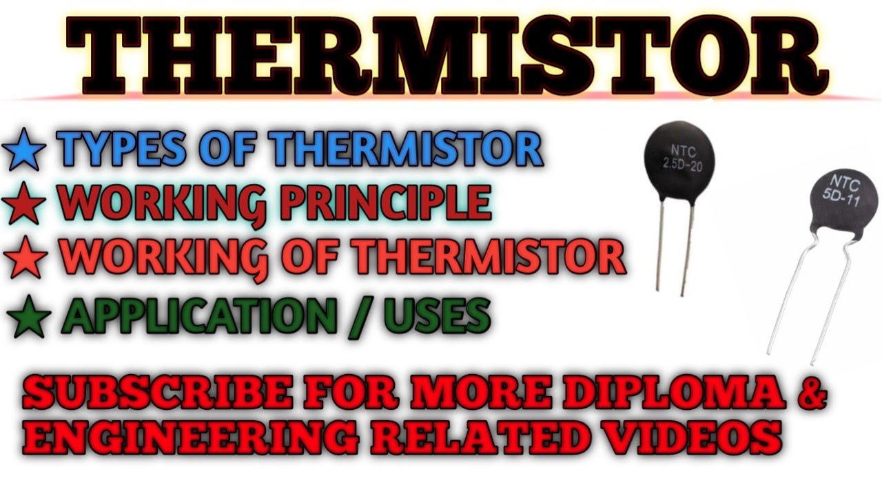 Thermistor or Thermostat Working Principle of Thermistor Thermal
