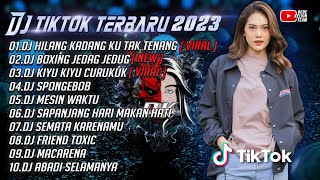 DJ TIKTOK TERBARU 2023 - DJ HILANG KADANG KU TAK TENANG KU HANYA DIAM - MALAM PAGI X KU HAMIL DULUAN