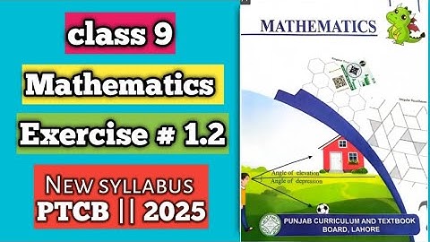 PCTB || New syllabus 2025📚 || Mathematics || Class 9 Exercise 1.2 || New Addition #pctb #2025 #maths